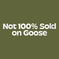 Womens Not 100 Sold On Goose V Neck T Shirt Classic Tee | Teevron