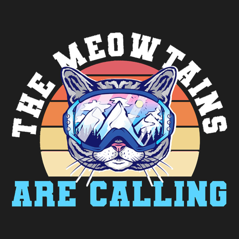 Skiing T  Shirt Ski Goggles Cat The Meowtains Are Calling Skier Winter Classic Tee by linhVisuals | Teevron