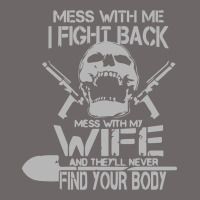 Mess With My Wife And They Classic Tee | Teevron