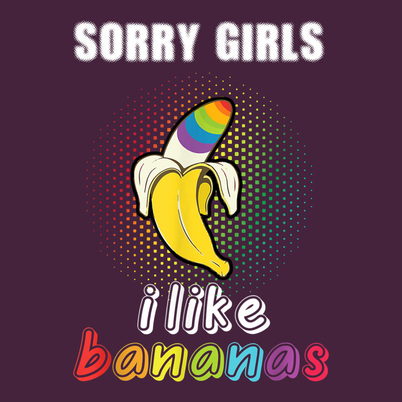 Mens Sorry Girl I Like Bananas Funny Lgbt Gay Pride Tshirt Gifts Classic Tee by linhVisuals | Teevron