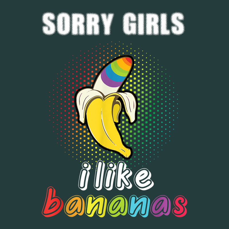 Mens Sorry Girl I Like Bananas Funny Lgbt Gay Pride Tshirt Gifts Classic Tee by linhVisuals | Teevron