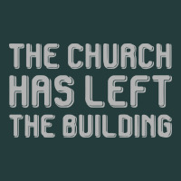 The Church Has Left The Building Classic Tee | Teevron
