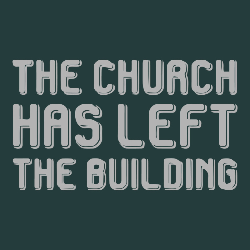 The Church Has Left The Building Classic Tee by linhVisuals | Teevron