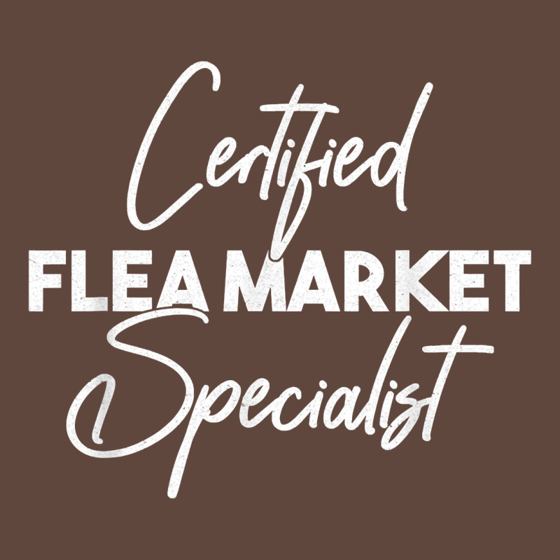 Certified Flea Market Specialist T Shirt Classic Tee by linhVisuals | Teevron