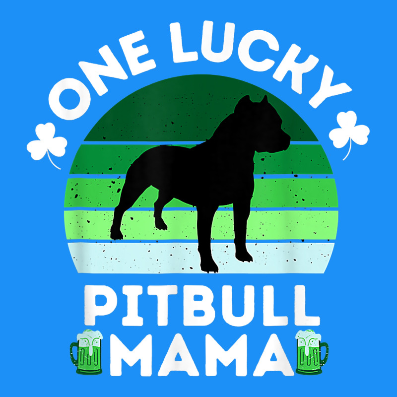 Funny St Patrick's Day One Lucky Pitbull Mama Pitbulldog T Shirt Classic Tee by linhVisuals | Teevron
