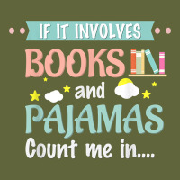 If It Involves Books And Pajamas Book Lover Gift Tee T Shirt Classic Tee | Teevron