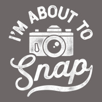 I'm About To Snap Photography Photographer Camera Men Women T Shirt Classic Tee | Teevron