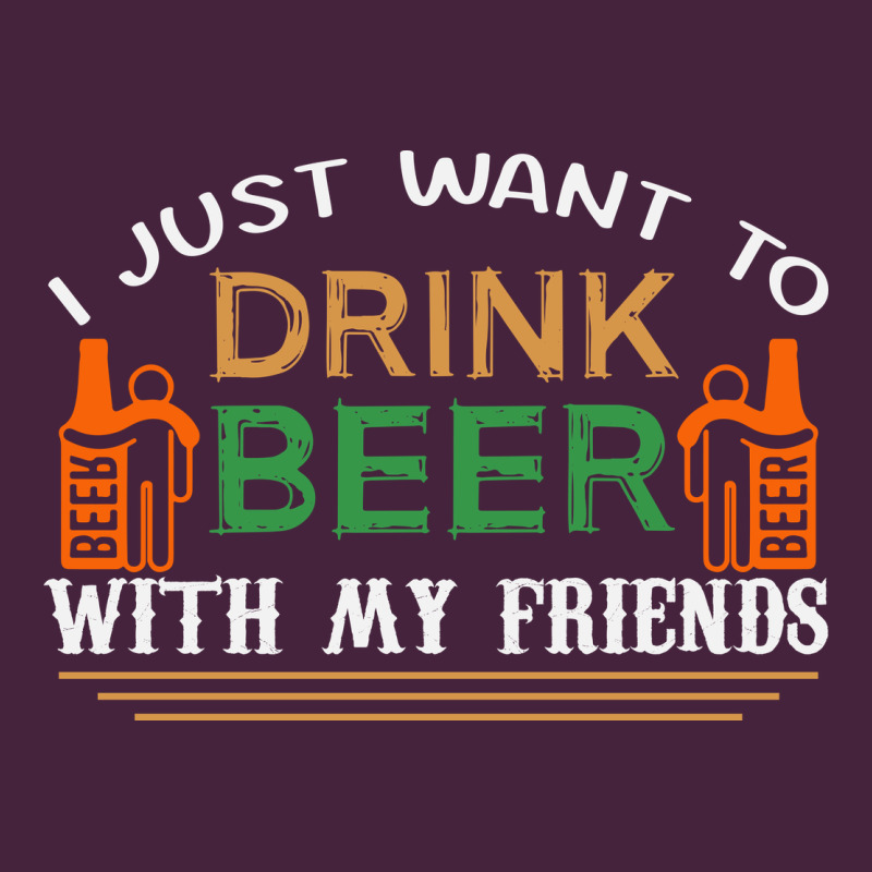 I Just Want To Drink With My Friends Classic Tee by linhVisuals | Teevron