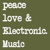 Peace Love & Electronic Music  Edm Techno T Shirt Classic Tee | Teevron