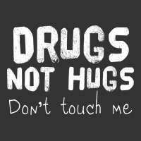 drugs not hugs | Teevron