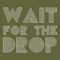 Retro Edm Wait For The Drop House Dj Trance Wash T Shirt Classic Tee | Teevron