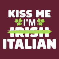 Kiss Me Im Italian T  Shirt Kiss Me I'm Irish Italian Patriotic St Pat Classic Tee | Teevron