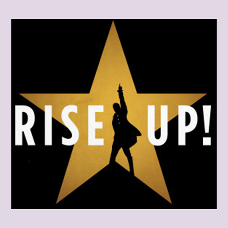 Rise Up! Hamilt Musical Broadway Classic Tee by linhVisuals | Teevron