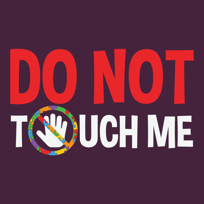 Do Not Touch Me Autism Kid Classic Tee by linhVisuals | Teevron