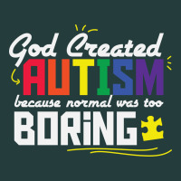 God Created Autism Normal Was Too Boring Classic Tee | Teevron