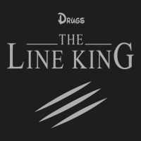 Funny Drugs The Line King Design Classic Tee | Teevron