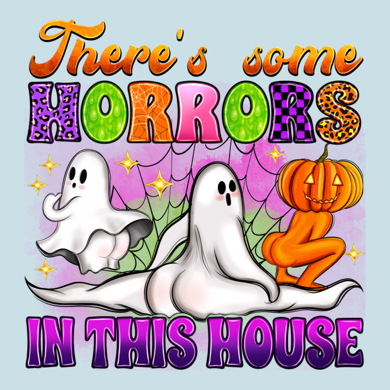 Theres Some Horrors In This House Ladies Tee by Artiststas | Teevron