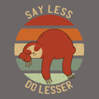 Say Less Do Lesser Funny Sloth Classic Tee | Teevron