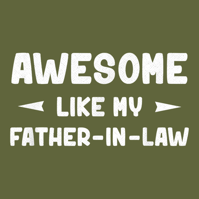 Awesome Like My Father In Law Funny Fathers Day Gift Men Wom T Shirt Classic Tee by linhVisuals | Teevron