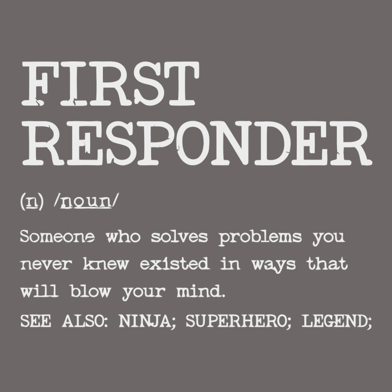 First Responder  Definition Design Classic Tee by linhVisuals | Teevron