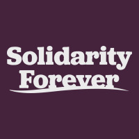 Solidarity Forever Classic Tee | Teevron