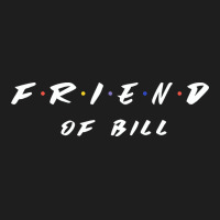 Friend Of Bill Aa Tv Parody Graphic Shirt Classic Tee | Teevron