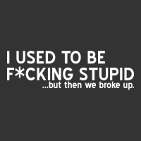 i used to be f cking stupid | Teevron