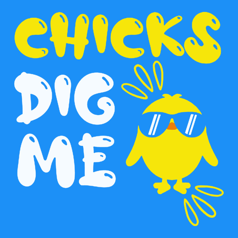 Chicks Dig Me Classic Tee by linhVisuals | Teevron