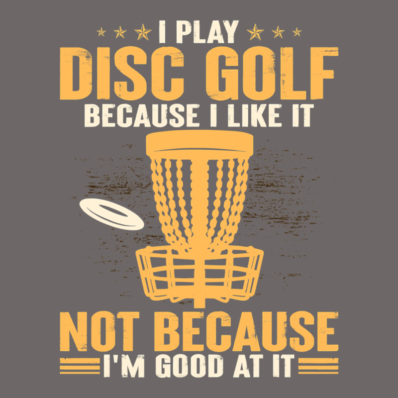 I Play Disc Golf Because I Like It Not Classic Tee by linhVisuals | Teevron