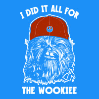 I Did It All For The Wookiee Classic Tee | Teevron