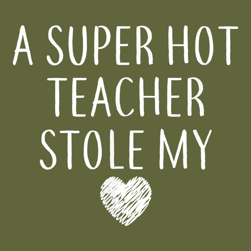 Funny A Super Hot Teacher Stole My Heart Unisex T Shirt Classic Tee by linhVisuals | Teevron