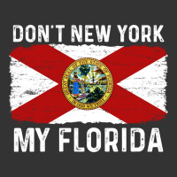 don't new york my florida vintage flag funny saying gift | Teevron