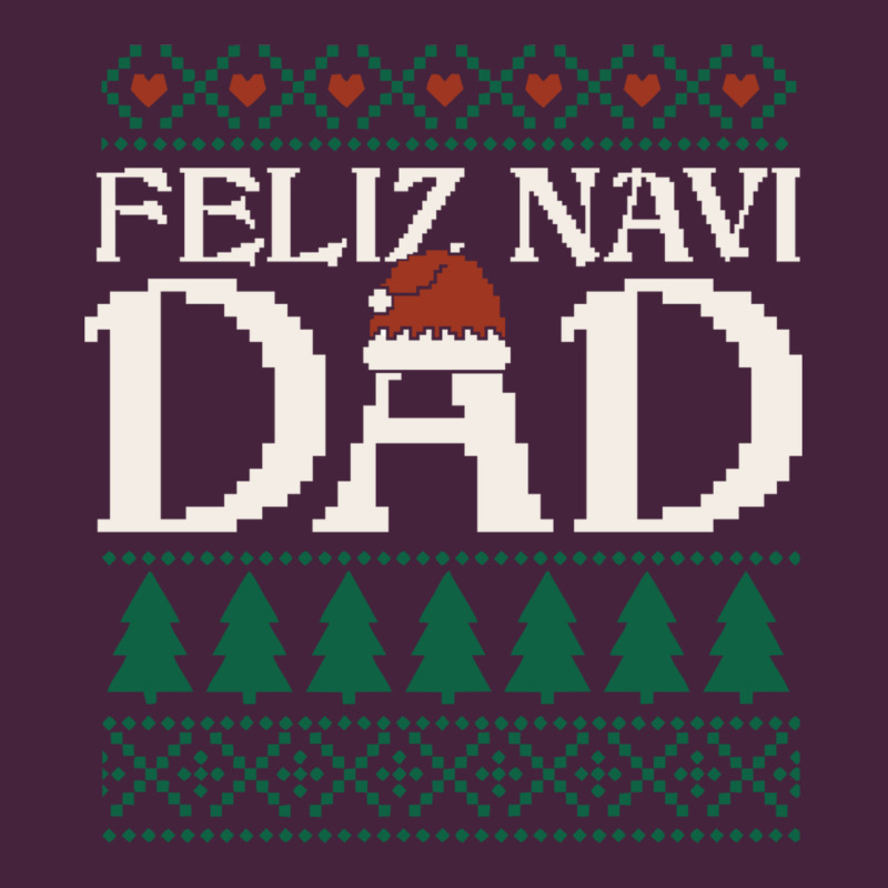 Feliz Navi Dad Ugly Christmas Sweater Funny Spanish Xmas Pun Gift For Classic Tee by linhVisuals | Teevron