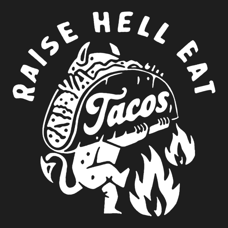 Raise Hell Eat White Classic Tee by linhVisuals | Teevron