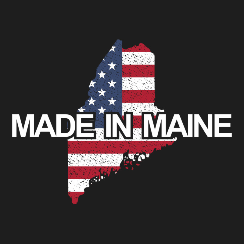 Made In Maine American Flag Funny Patriotic State Lover Gift Classic Tee by linhVisuals | Teevron