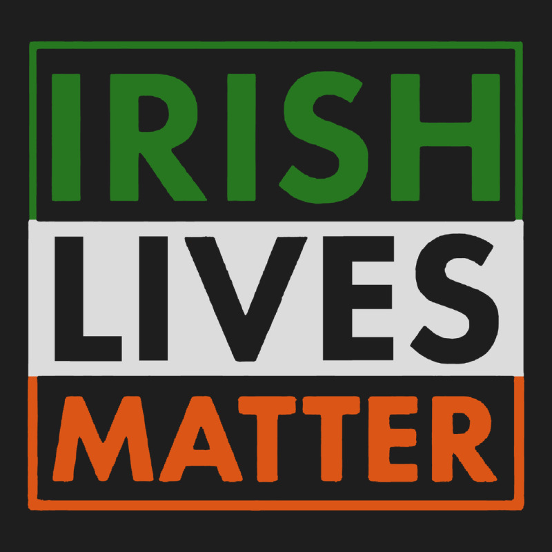 Irish Lives Matter Classic Tee by linhVisuals | Teevron