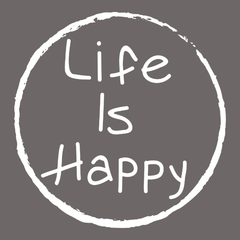 Life Is Happy Classic Tee by linhVisuals | Teevron