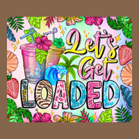 Lets Get Loaded Mouse Pad Premium Tee | Teevron