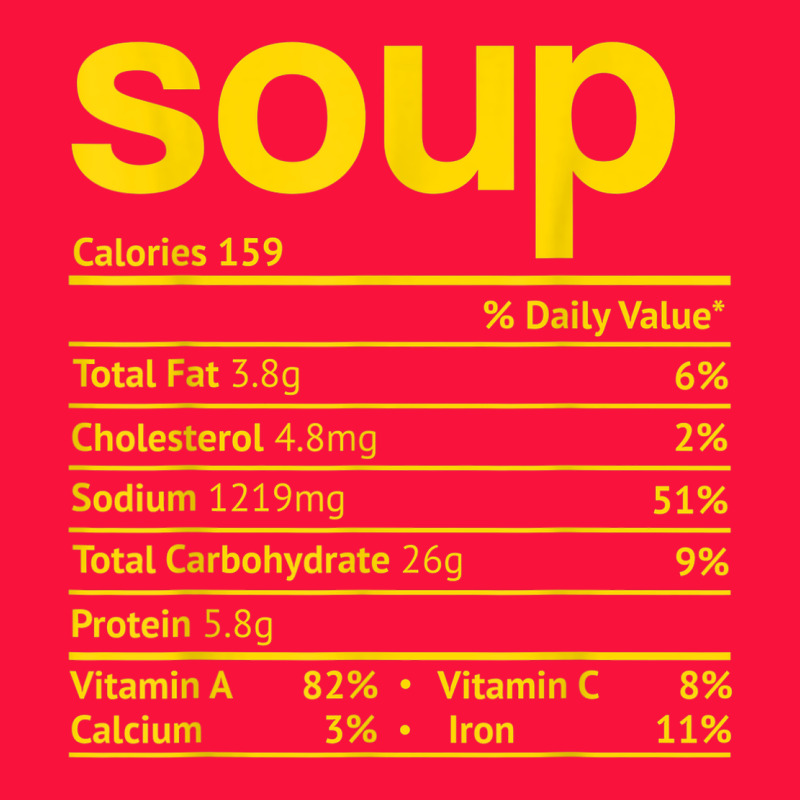 Soup Nutrition Facts Funny Thanksgiving Christmas Food Classic Tee by linhVisuals | Teevron