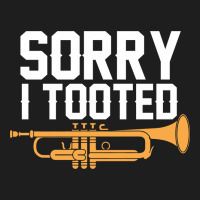 Sorry I Tooted Funny Trumpet Player Pun Gift Sarcastic Humor Quote Classic Tee | Teevron