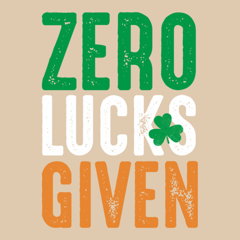 Zero Lucks Given Funny St Patricks Day Joke Quote Lucky Shamrock Irela Classic Tee by linhVisuals | Teevron