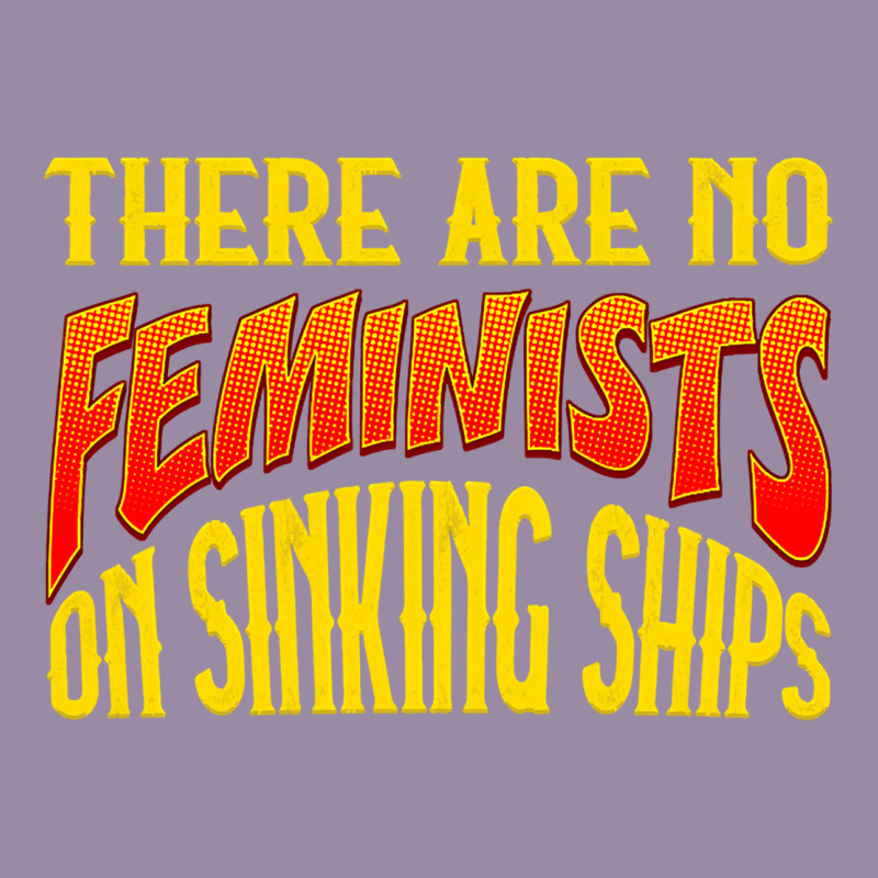 Anti Feminist There Are No Feminists Classic Tee by linhVisuals | Teevron