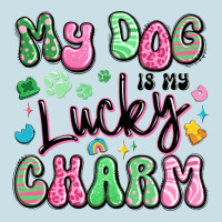 My Dog Is My Lucky Charm Ladies Tee | Teevron