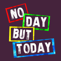 No Day But Today Classic Tee | Teevron