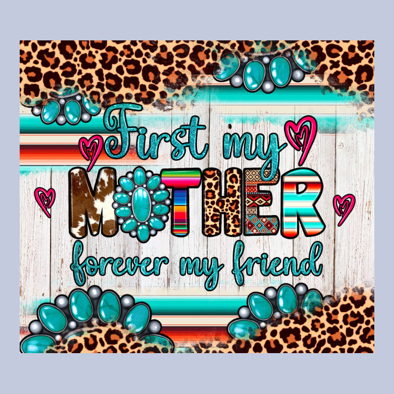 First My Mother Forever My Friend Long Sleeve Tee by Artiststas | Teevron