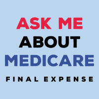 Ask Me About Medicare Final Expense Classic Tee | Teevron