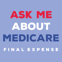 Ask Me About Medicare Final Expense Classic Tee | Teevron