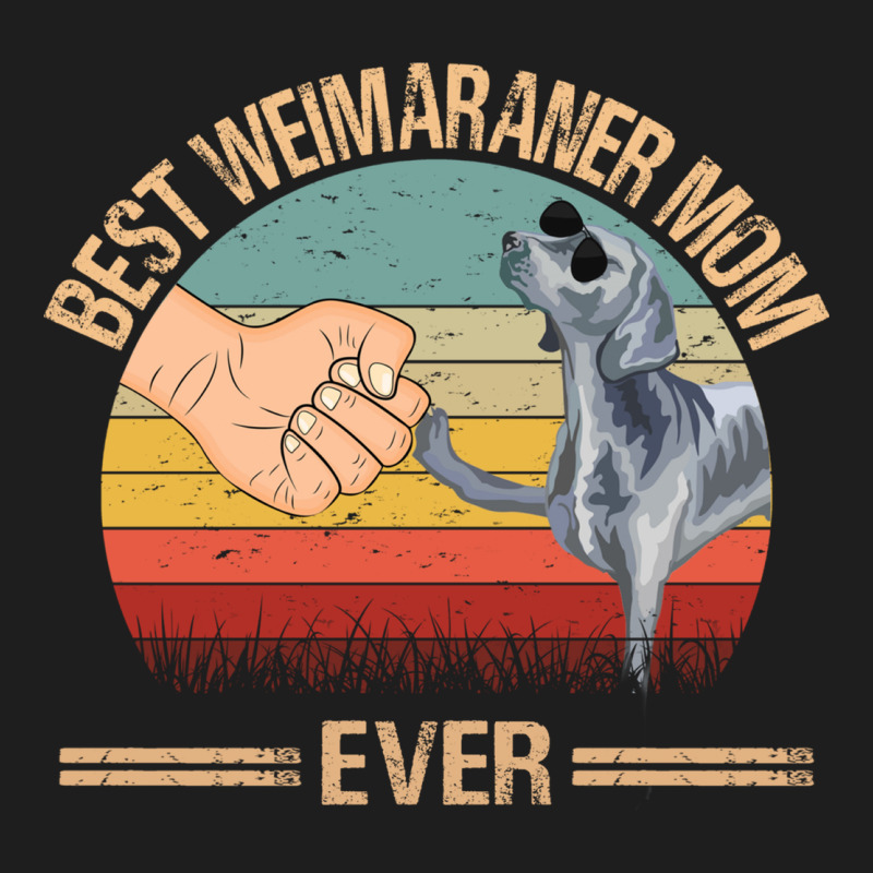 Best Weimaraner Mom Ever Mom Gift Mother's Day Classic Tee by linhVisuals | Teevron
