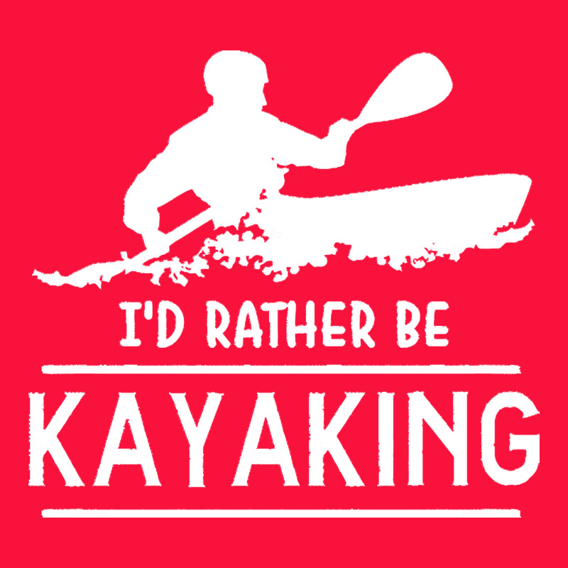 Kayaking T  Shirt I' D Rather Be At The Lake Kayaking T  Shirt Classic Tee by linhVisuals | Teevron