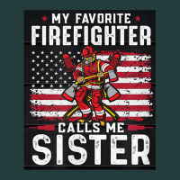 My Favorite Firefighter Calls Me Sister. Classic Tee | Teevron